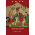 Crime and Punishment in Ancient China: T'ang-Yin-Pi-Shih