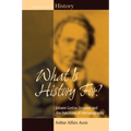 What Is History For?: Johann Gustav Droysen and the Functions of Historiography
