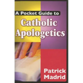 A Pocket Guide to Catholic Apologetics