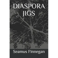 Diaspora Jigs