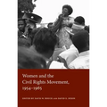Women and the Civil Rights Movement, 1954-1965