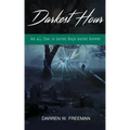 Darkest Hour: Not All That Is Buried Stays Buried Forever
