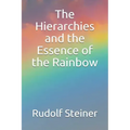 The Hierarchies and the Essence of the Rainbow
