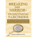 Breaking the Mirror-Overcoming Narcissism