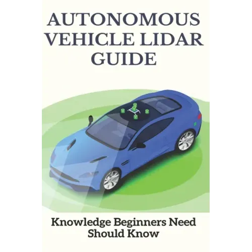 Autonomous Vehicle Lidar Guide: Knowledge Beginners Need Should Know: Sparse-3D Lidar Outdoor Map-Based Autonomous Vehicle Localization