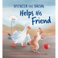 Spencer the Siksik Helps His Friend: English Edition