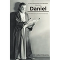 A Literal Interpretation of the Messages Delivered to Daniel: A Book Written during One of Israel's Greatest Crises