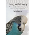 Living with Limpy