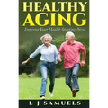 Healthy Aging: Putting the Pieces Together