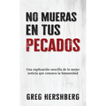 No mueras en tus pecados: Una explicación sencilla de la mejor noticia que conozca la humanidad