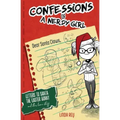 Letters To Santa, The Easter Bunny, And Other Lame Stuff: Diary #4 (Confessions of a Nerdy Girl Diary Series)