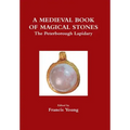 A Medieval Book of Magical Stones: The Peterborough Lapidary