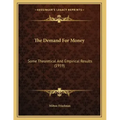 The Demand For Money: Some Theoretical And Empirical Results (1959)