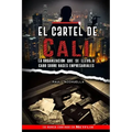 El cartel de Cali: La organización que se llevó a cabo sobre bases empresariales