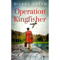 OPERATION KINGFISHER totally gripping and emotional WWII historical fiction