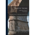 Traffic Signs: Report of the Committee on Traffic Signs for All-purpose Roads