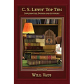 C.S. Lewis' Top Ten: Influential Books and Authors, Volume One