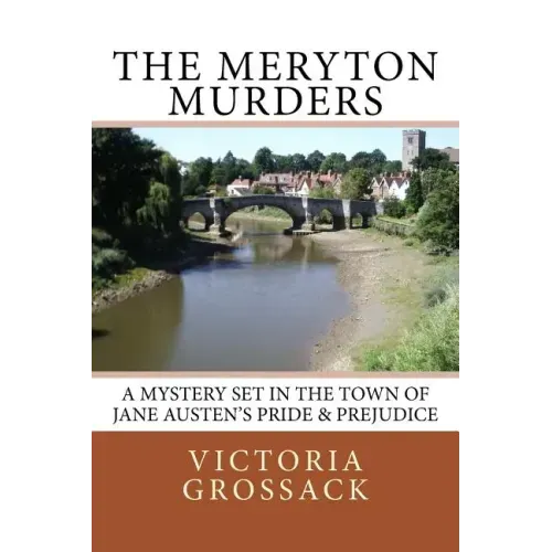 The Meryton Murders: A Mystery Set in the Town of Jane Austen's Pride & Prejudice