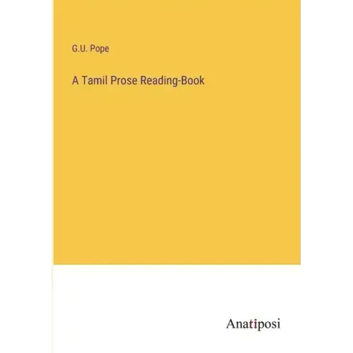 A Tamil Prose Reading-Book