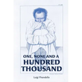 One, None and a Hundred Thousand
