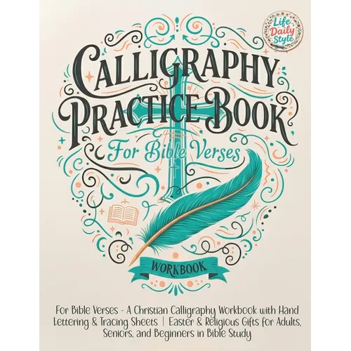 Calligraphy Practice Book: For Bible Verses - A Christian Calligraphy Workbook with Hand Lettering & Tracing Sheets Easter & Religious Gifts for Adult