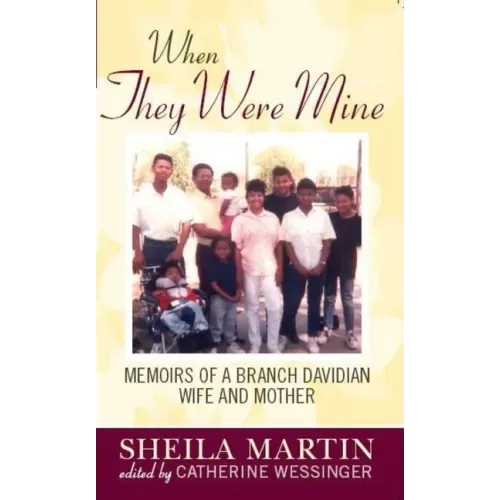 When They Were Mine: Memories of a Branch Davidian Wife and Mother