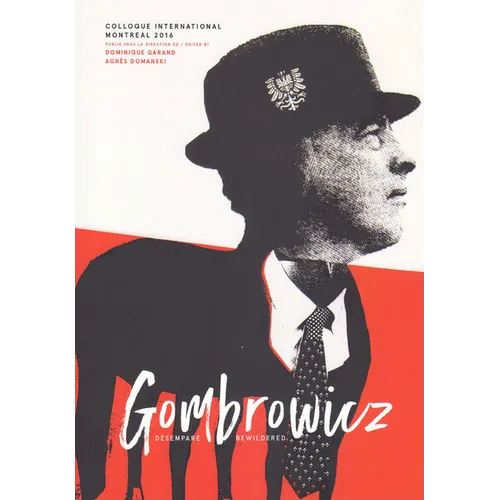 Gombrowicz Desempare/Bewildered