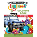 The Little Engineer Coloring Book - Numbers: Fun and Educational Numbers Coloring Book for Toddler and Preschool Children