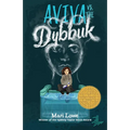 Aviva vs. the Dybbuk