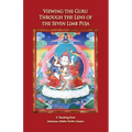 Viewing the Guru Through the Lens of the Seven Limb Puja