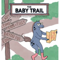 The Baby Trail