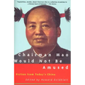 Chairman Mao Would Not Be Amused