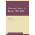 Town and Country in Europe, 1300 1800