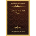 Colonial Men and Times