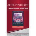 After Pentecost: Language and Biblical Interpretation