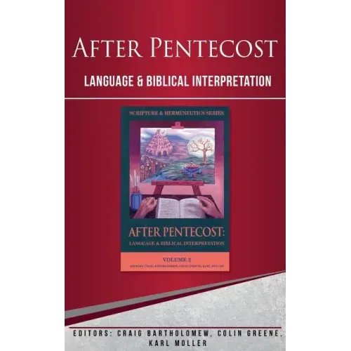 After Pentecost: Language and Biblical Interpretation