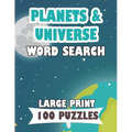 PLANETS AND UNIVERSE WORD SEARCH LARGE PRINT 100 puzzle: English Version word search planets mercury, sun, moon for teens and adults