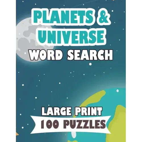 PLANETS AND UNIVERSE WORD SEARCH LARGE PRINT 100 puzzle: English Version word search planets mercury, sun, moon for teens and adults