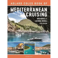 The Adlard Coles Book of Mediterranean Cruising: 5th Edition