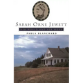 Sarah Orne Jewett: Her World and Her Work