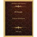 El Dorado: A Kansas Recessional