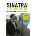 Sinatra! the Song Is You: A Singer's Art