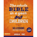 The Whole Bible in a Year for Children (Toda La Biblia En Un Año Para Niños)