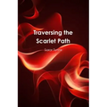 Traversing the Scarlet Path