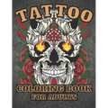 Tattoo Coloring Book for Adults: : Over 30 Coloring Pages For Adult Relaxation With Beautiful Tattoo Designs !