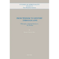 From Wisdom to Mystery Through Love: Philosophy as Spiritual Itinerary to the Absolute