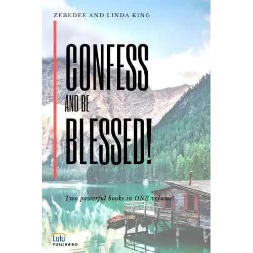 Confess and be Blessed!