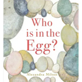 Who Is in the Egg?