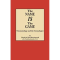 Name Is the Game: Onomatology and the Genealogist