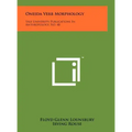 Oneida Verb Morphology: Yale University Publications In Anthropology, No. 48